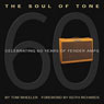 The Soul of Tone - Celebrating 60 years of Fender amps
